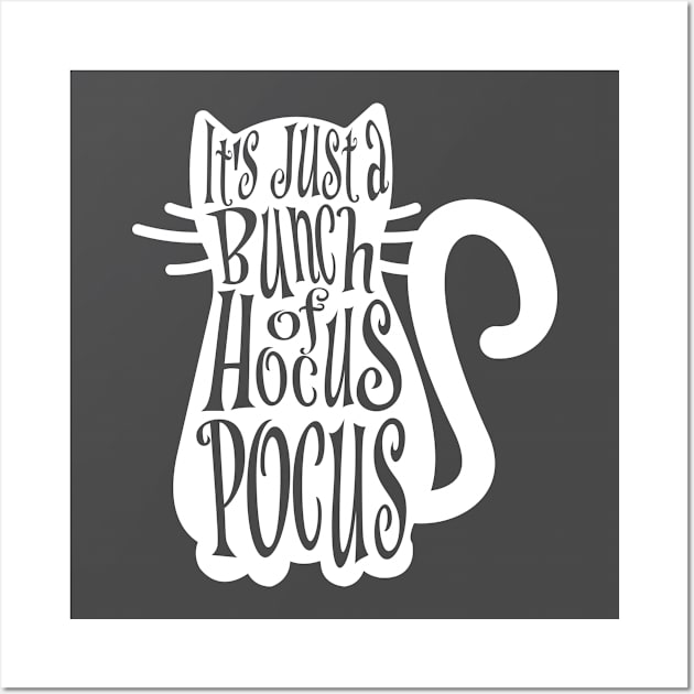 It's Just a Bunch of Hocus Pocus Wall Art by lakokakr